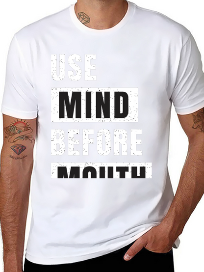 Use Mind Before Mouth Graphic T-Shirt