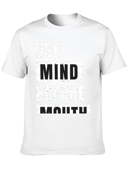 Use Mind Before Mouth Graphic T-Shirt