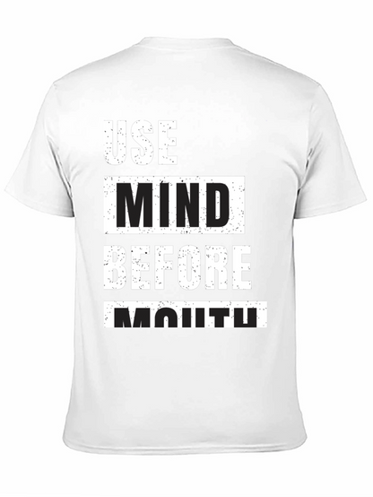 Use Mind Before Mouth Graphic T-Shirt