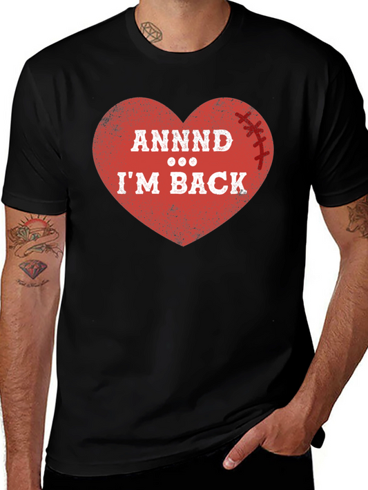 ANNDD Im BACK! Football Heart T-Shirt