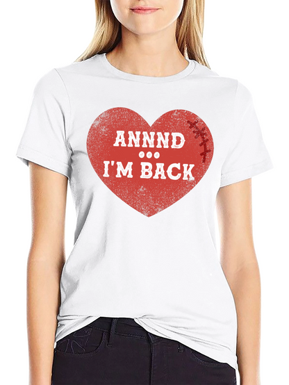 ANNDD Im BACK! Football Heart T-Shirt