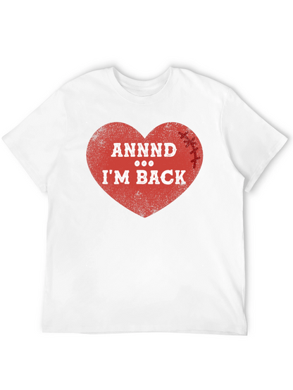 ANNDD Im BACK! Football Heart T-Shirt