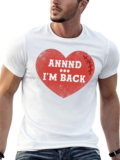ANNDD Im BACK! Football Heart T-Shirt