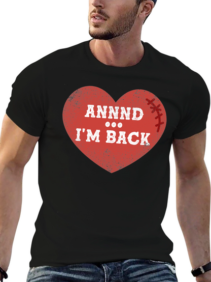 ANNDD Im BACK! Football Heart T-Shirt