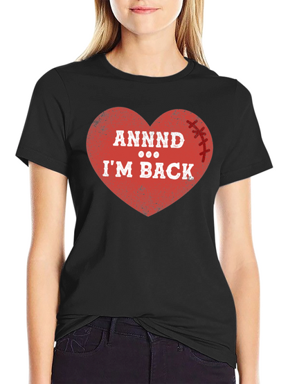 ANNDD Im BACK! Football Heart T-Shirt