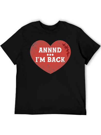 ANNDD Im BACK! Football Heart T-Shirt
