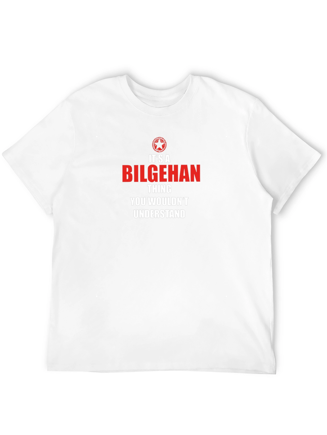 Its a Bilgehan Thing T-Shirt