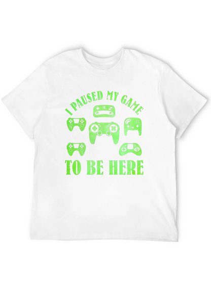 I Paused My Game To Be Here Black T-Shirt