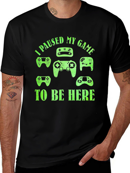 I Paused My Game To Be Here Black T-Shirt