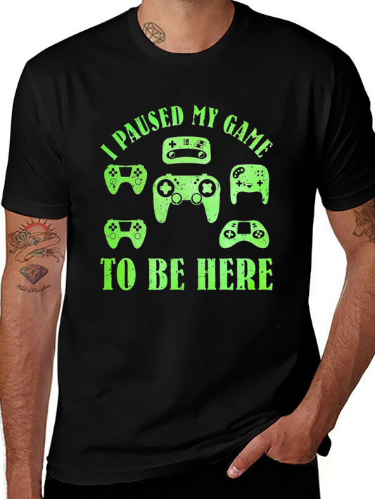 I Paused My Game To Be Here Black T-Shirt