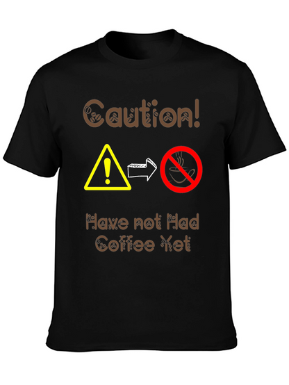Caution Coffee T-Shirt - Funny Caffeine Warning Tee