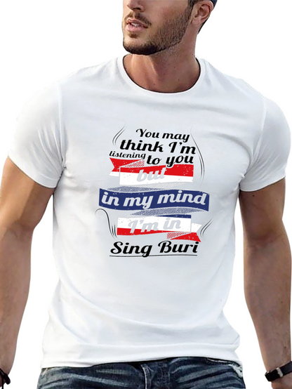 Sing Buri Mind T-Shirt - Funny Thailand Travel Tee
