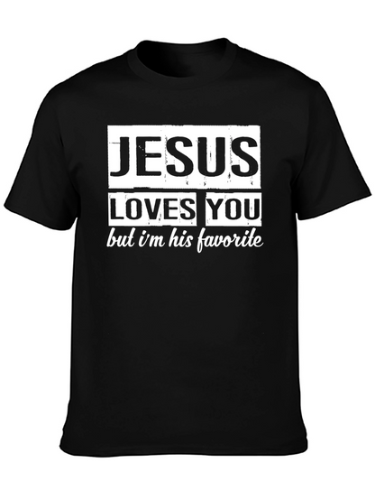 Jesus Loves You T-Shirt - His Favorite