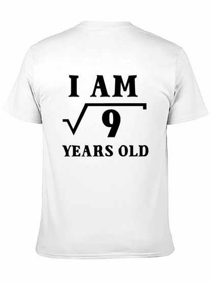 I am Square Root of 9 Years Old T-Shirt