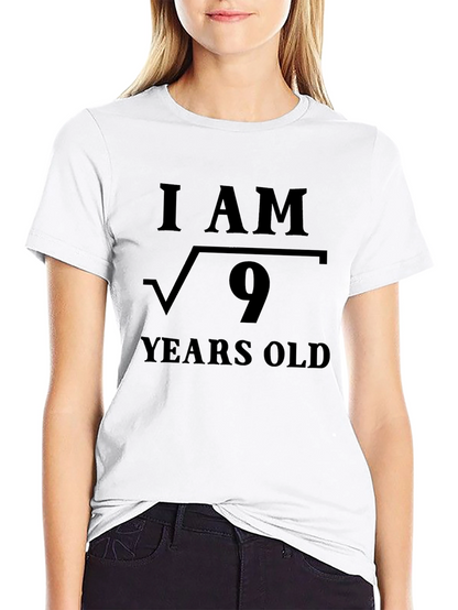 I am Square Root of 9 Years Old T-Shirt