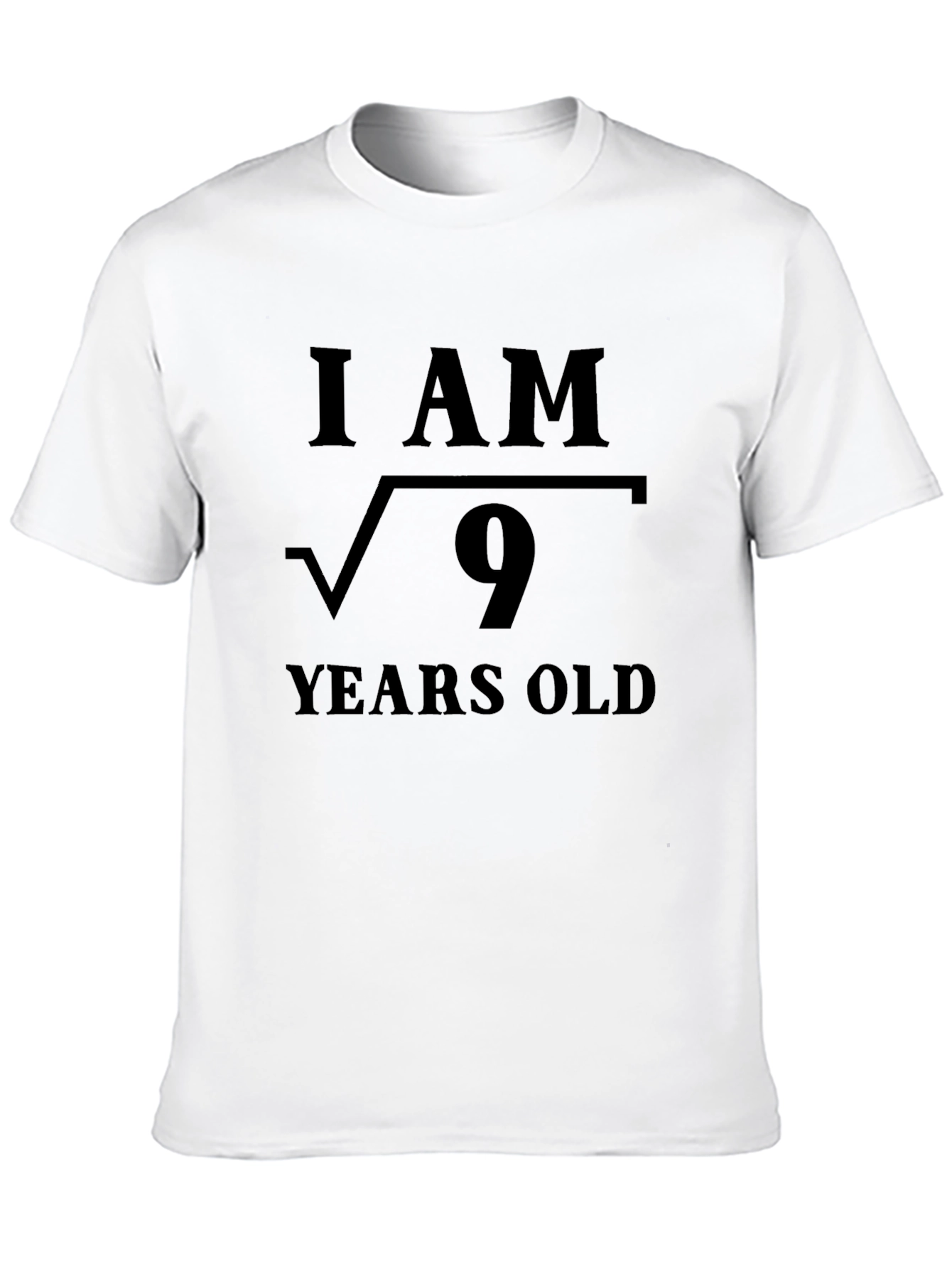 I am Square Root of 9 Years Old T-Shirt