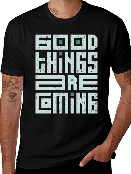 Good Things Are Coming Graphic Tee - Stylish Everyday Wear