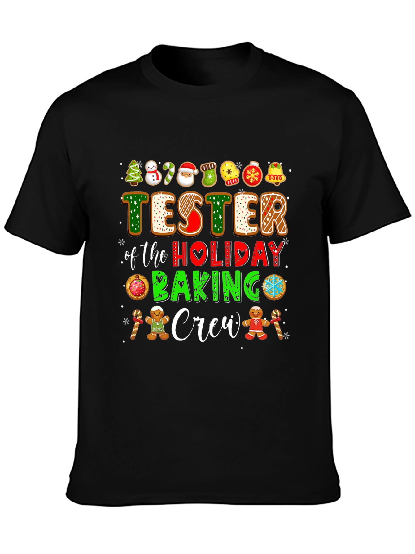 Tester of the Holiday Baking Crew T-Shirt