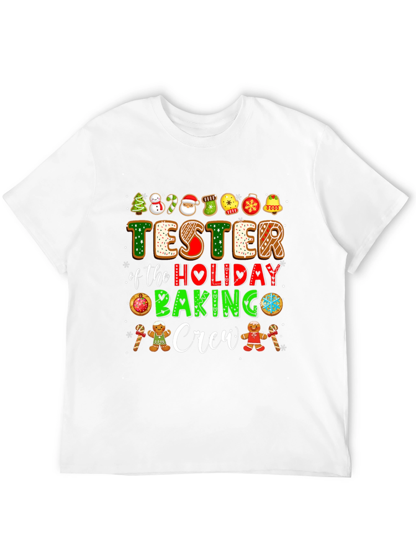 Tester of the Holiday Baking Crew T-Shirt