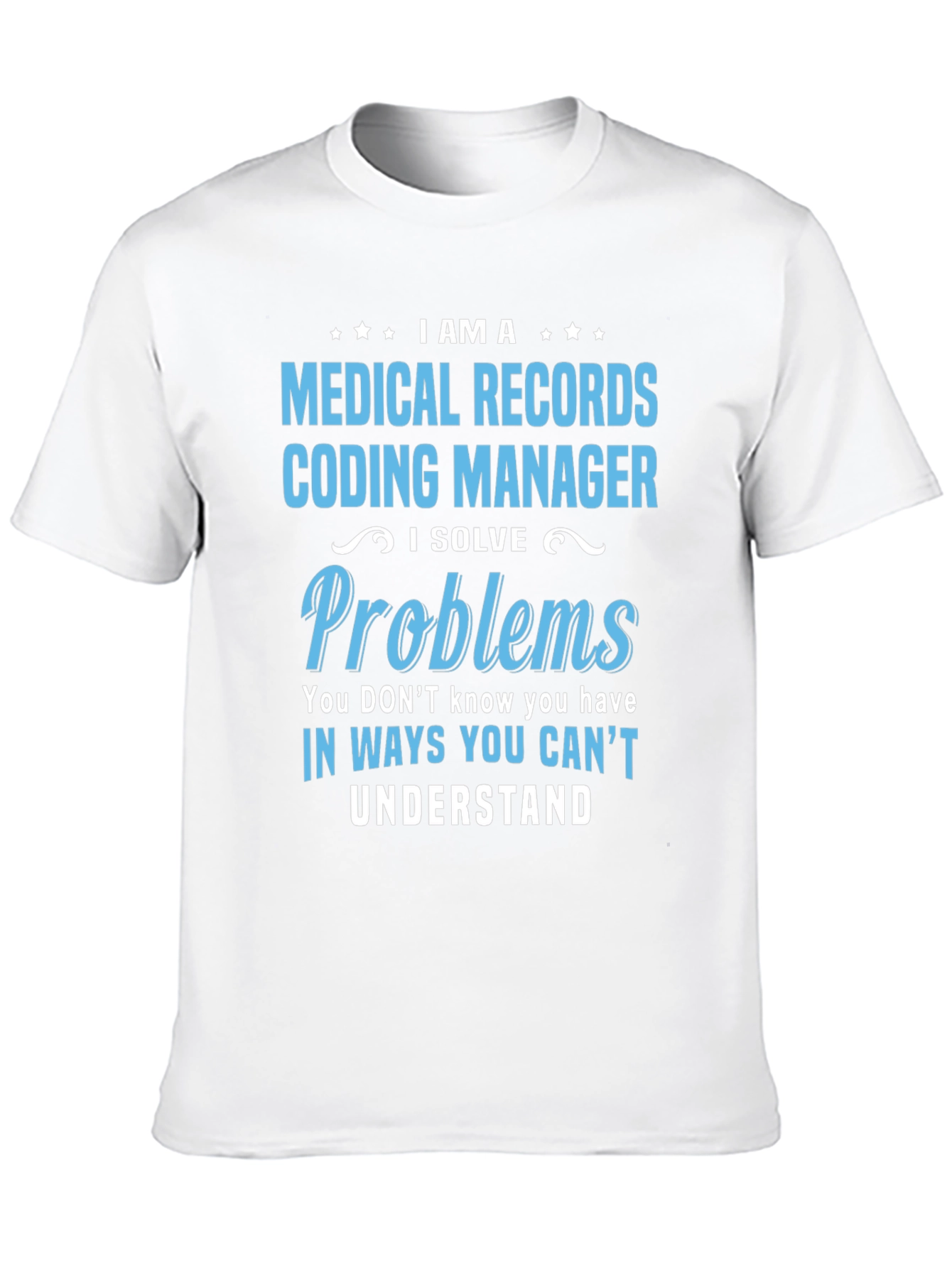 Medical Records Coding Manager Graphic Tee