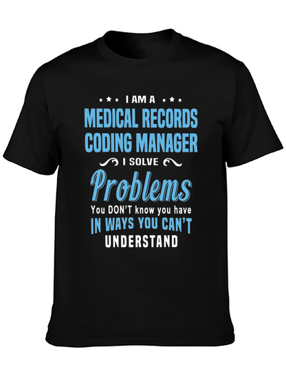 Medical Records Coding Manager Graphic Tee