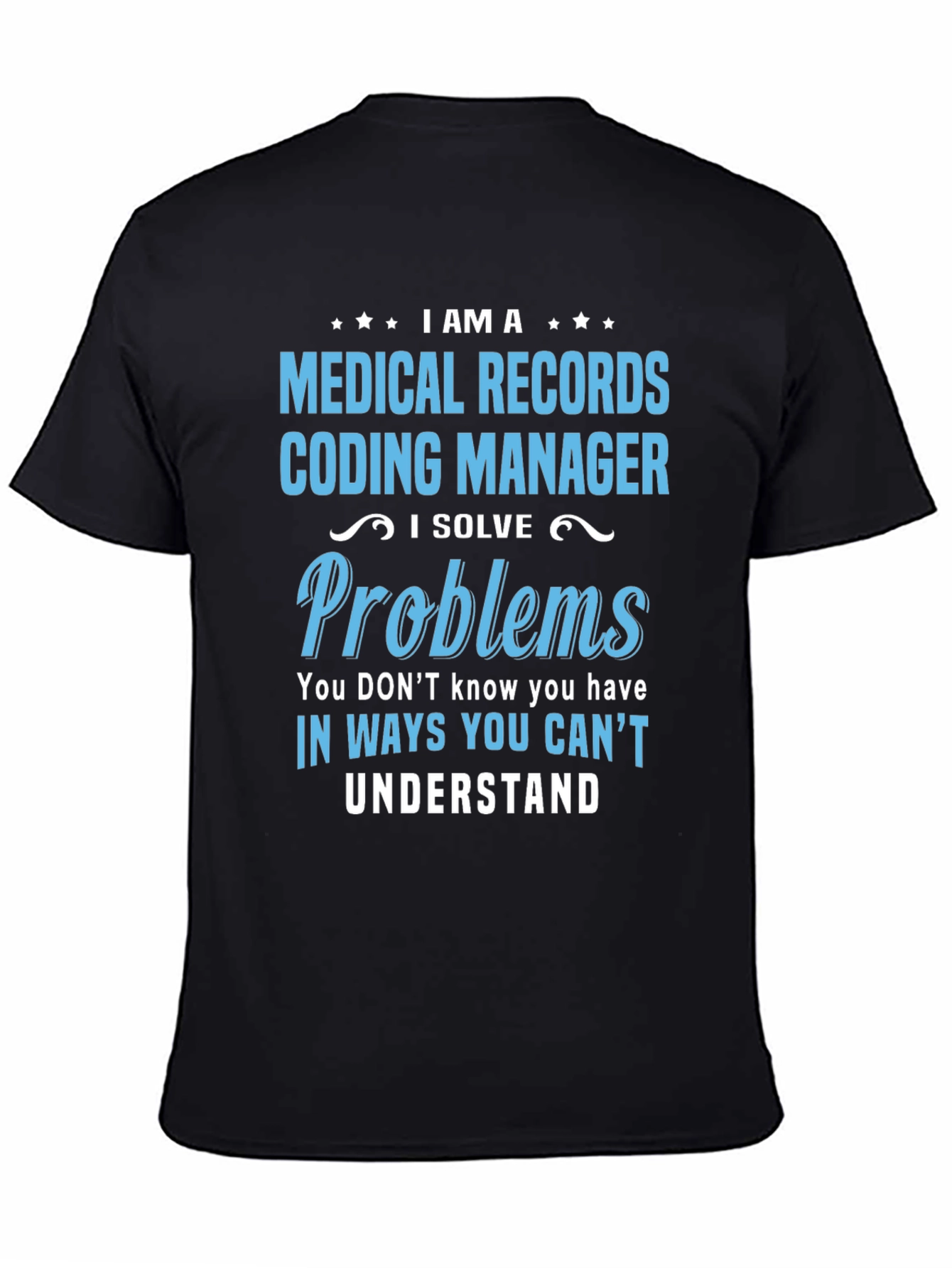 Medical Records Coding Manager Graphic Tee