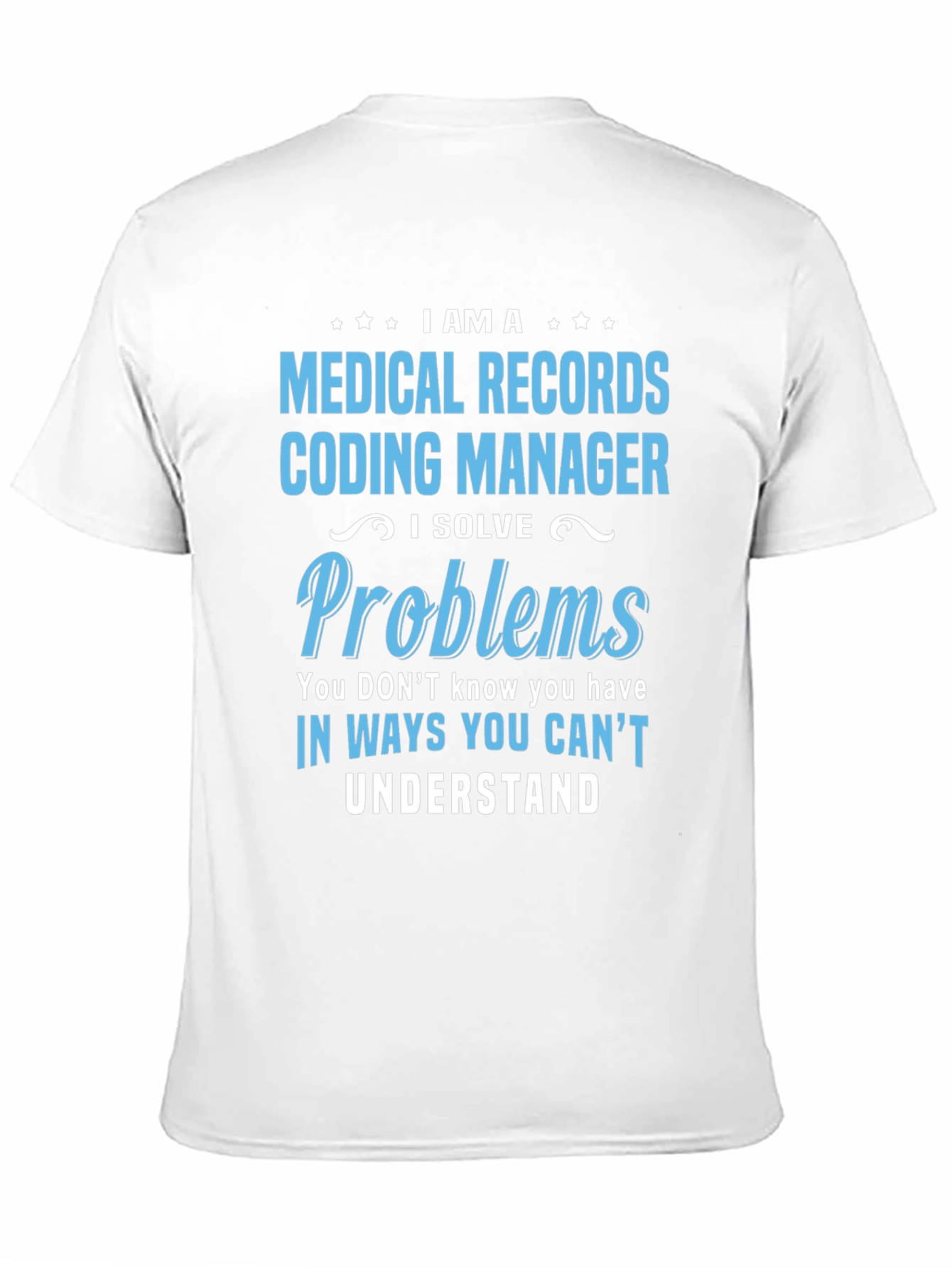 Medical Records Coding Manager Graphic Tee