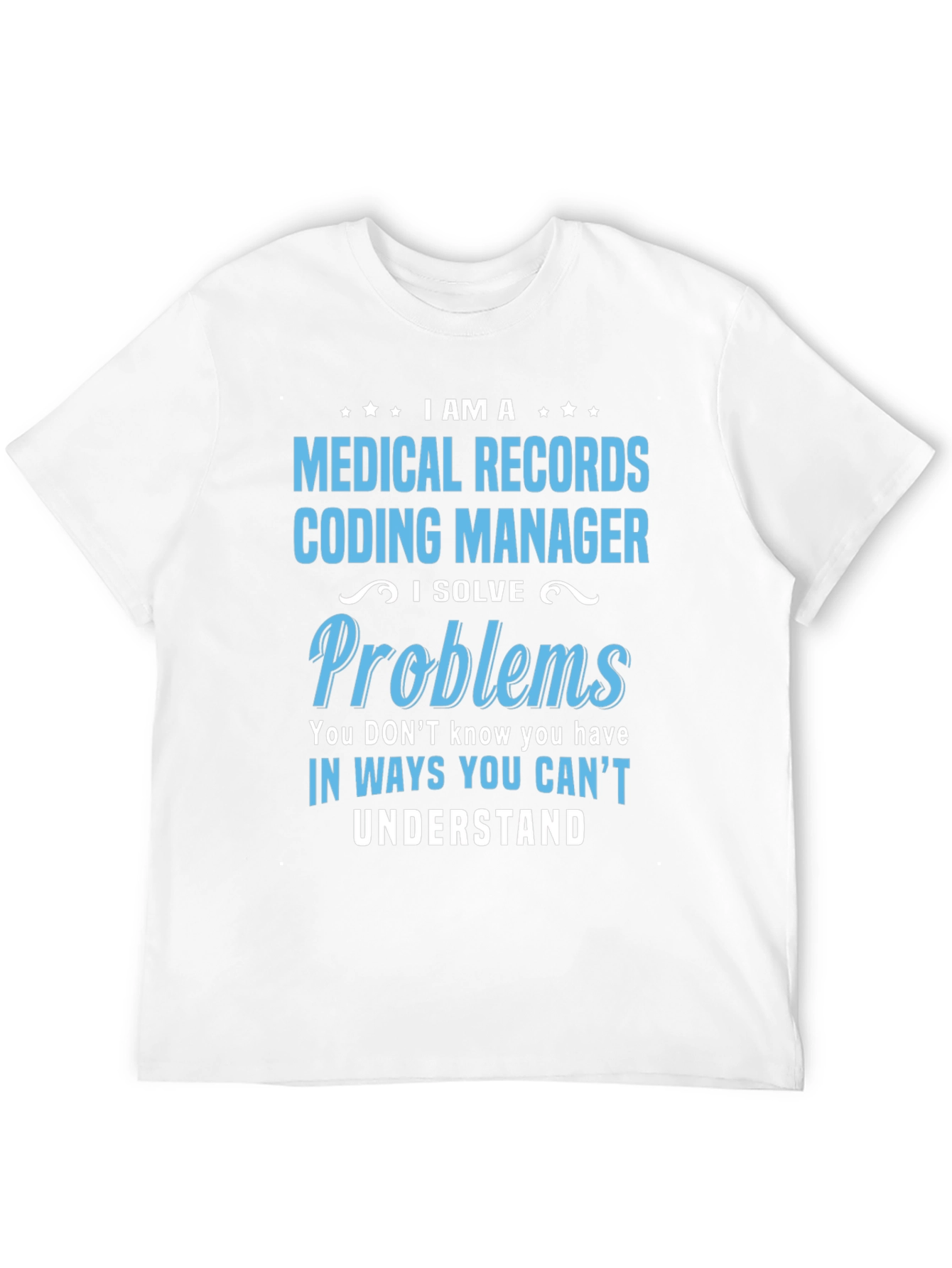 Medical Records Coding Manager Graphic Tee