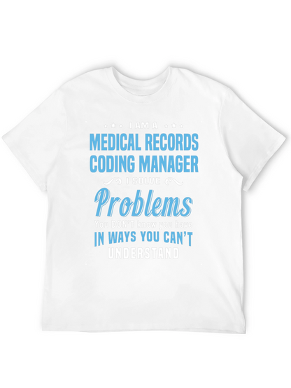 Medical Records Coding Manager Graphic Tee