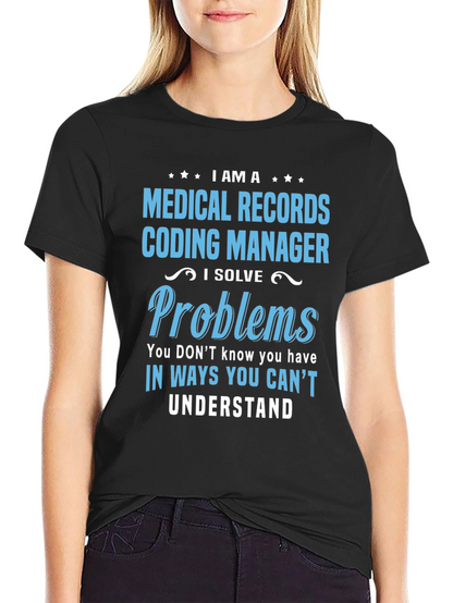 Medical Records Coding Manager Graphic Tee
