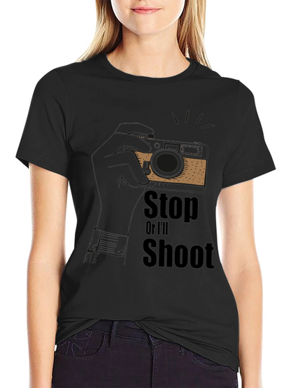 Stop or Ill Shoot Graphic T-Shirt