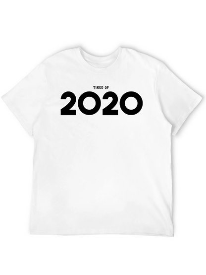 Tired of 2020 Graphic Tee - Unisex Black T-Shirt