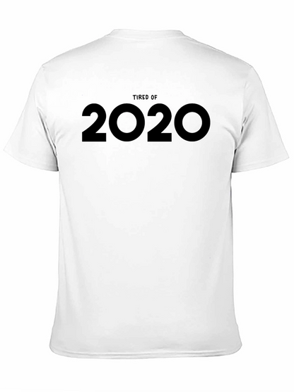 Tired of 2020 Graphic Tee - Unisex Black T-Shirt