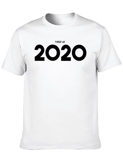 Tired of 2020 Graphic Tee - Unisex Black T-Shirt