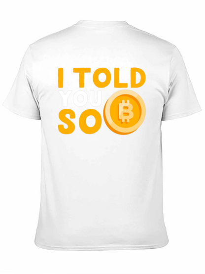 I Told You So Bitcoin T-Shirt