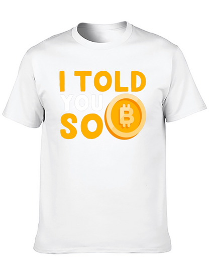 I Told You So Bitcoin T-Shirt