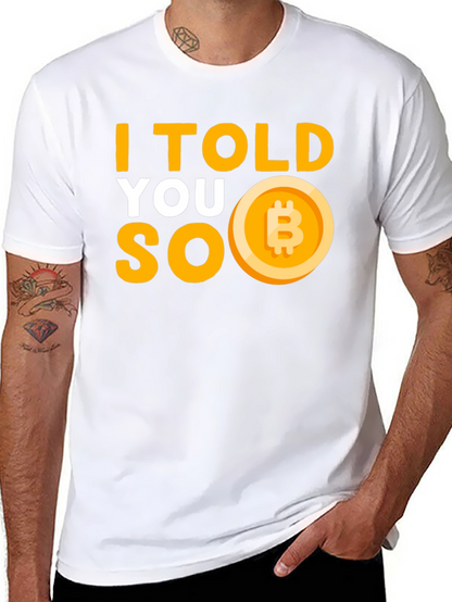 I Told You So Bitcoin T-Shirt