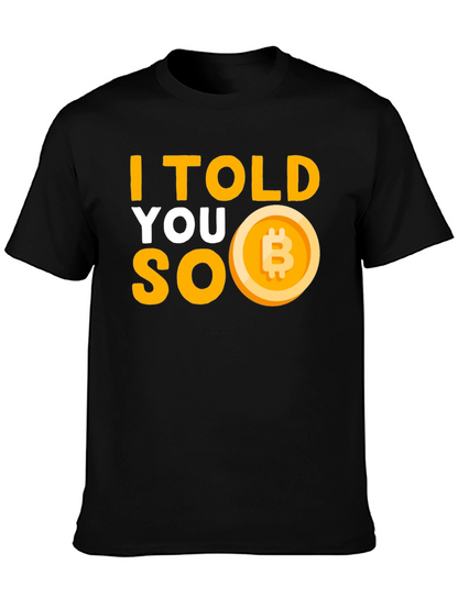 I Told You So Bitcoin T-Shirt