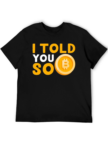 I Told You So Bitcoin T-Shirt