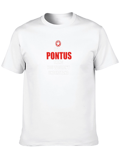 Its A Pontus Thing T-Shirt
