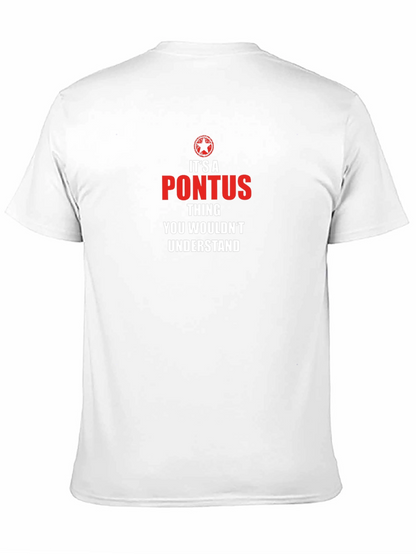 Its A Pontus Thing T-Shirt