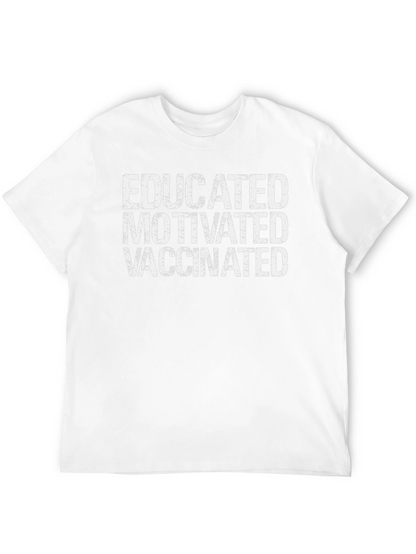 Educated Motivated Vaccinated Graphic Tee
