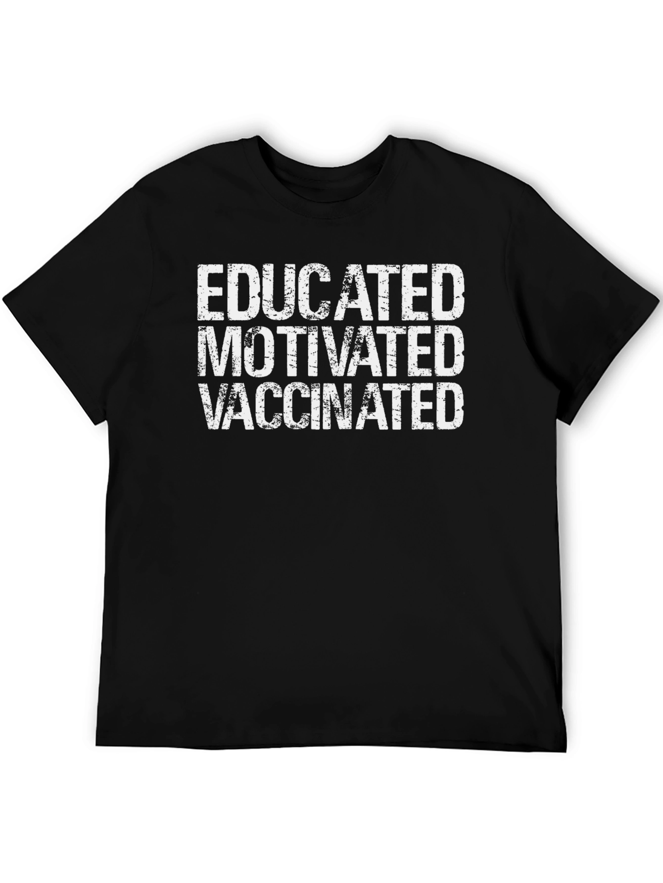 Educated Motivated Vaccinated Graphic Tee
