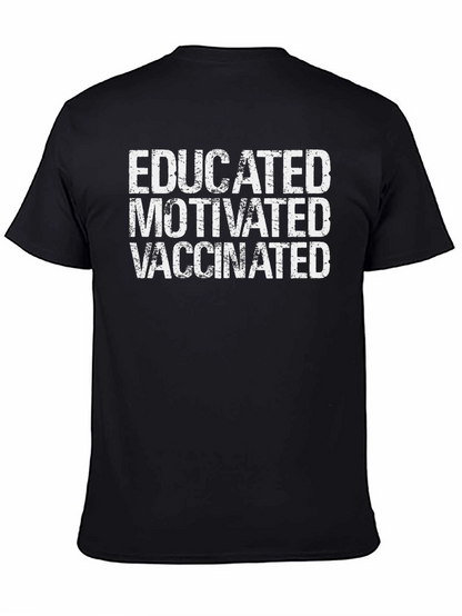 Educated Motivated Vaccinated Graphic Tee