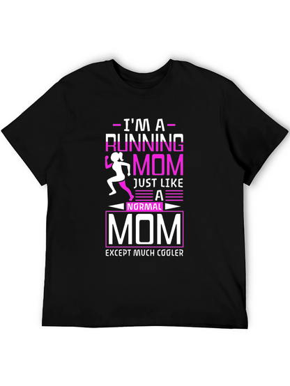 Running Mom T-Shirt - Cool Mothers Run