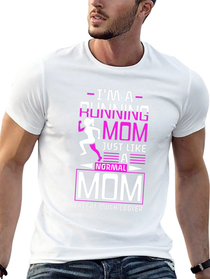Running Mom T-Shirt - Cool Mothers Run