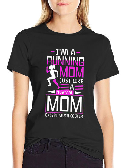 Running Mom T-Shirt - Cool Mothers Run