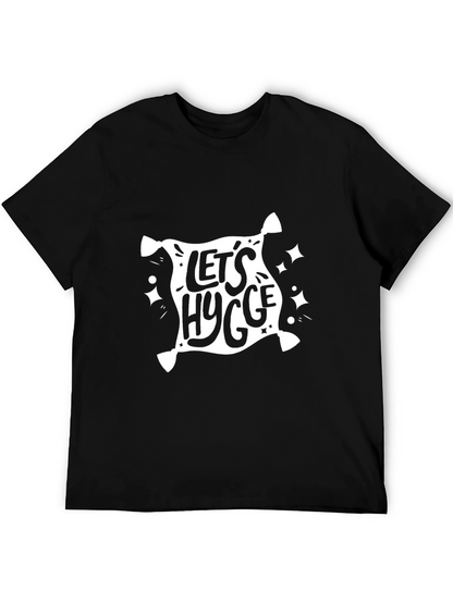 Lets Hygge Black Graphic Tee - Cozy & Stylish
