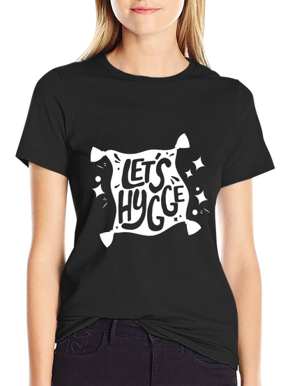 Lets Hygge Black Graphic Tee - Cozy & Stylish