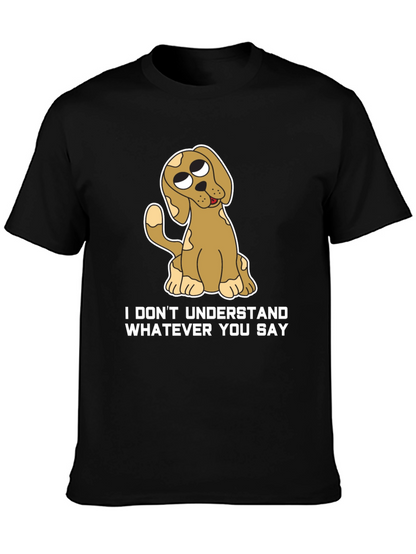 Funny Dog T-Shirt - I Dont Understand